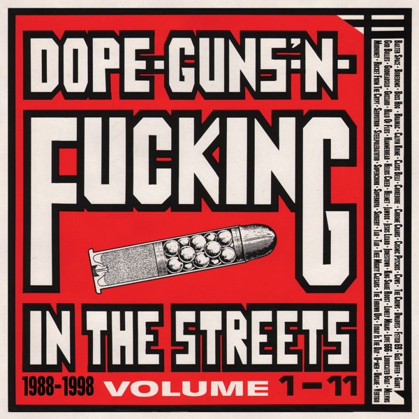 Dope, Guns & Fucking In The Streets: 1988-1998 Volume 1-11 cover