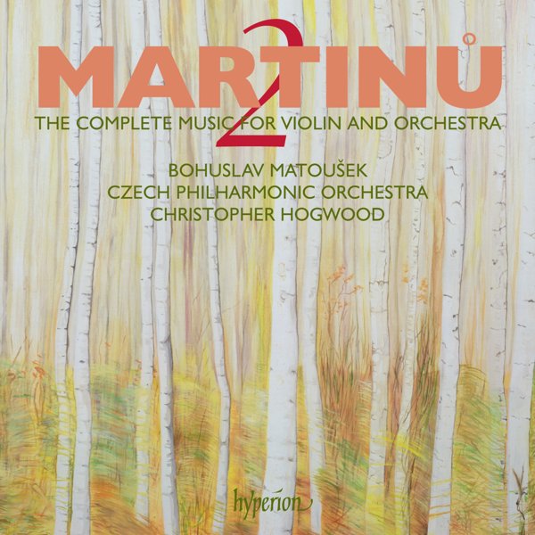 Martinu: The Complete Music for Violin and Orchestra, Vol. 2 cover