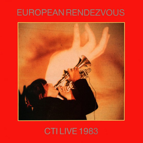 European Rendezvous - CTI Live 1983 cover