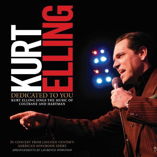 Dedicated to You: Kurt Elling Sings the Music of Coltrane and Hartman cover