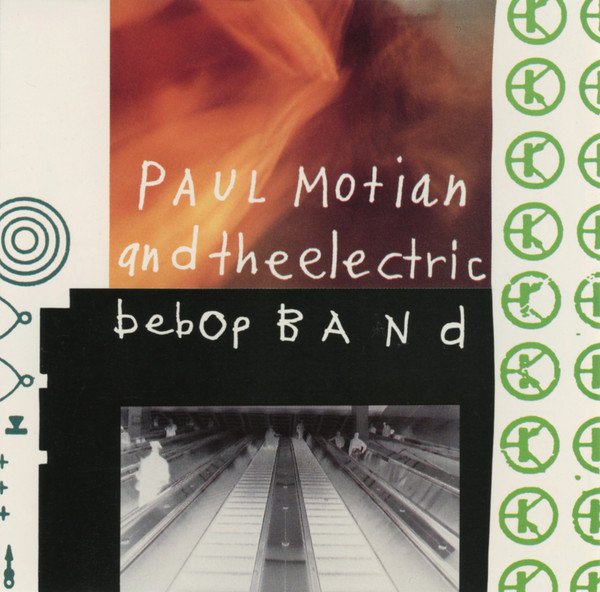 Paul Motian and the Electric Bebop Band cover
