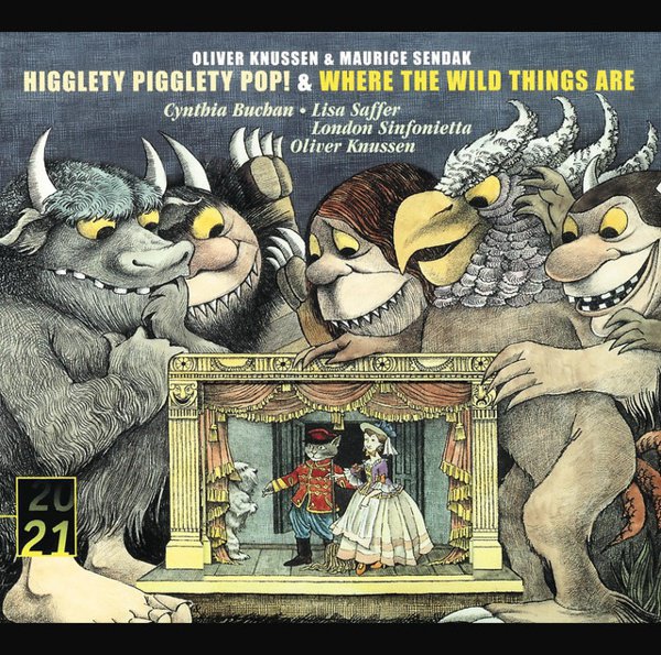 Oliver Knussen: Higglety Pigglety Pop!; Where the Wild Things Are cover