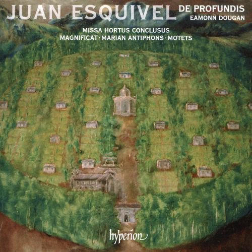 Juan Esquivel: Missa Hortus Conclusus; Magnificat; Marian Antiphons; Motets cover