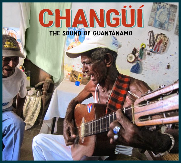 Changüí: The Sound Of Guantánamo cover