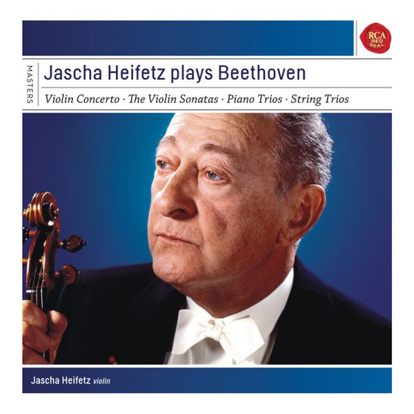 Jascha Heifetz plays Beethoven (Sonatas & Concerto) cover