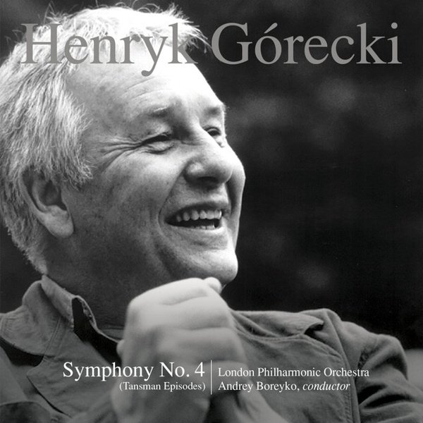 Henryk Górecki: Symphony No. 4 (Tansman Episodes) cover