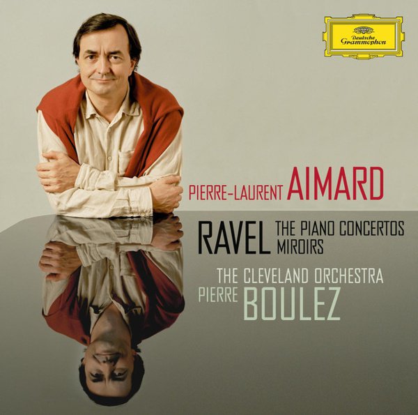 Ravel: The Piano Concertos; Miroirs album cover