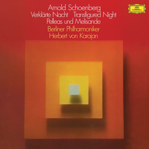 Schoenberg: Verklärte Nacht; Pelleas und Melisande cover
