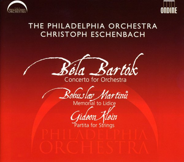 Bartok: Concerto for Orchestra - Martinu: Memorial to Lidice - Klein: Partita for Strings cover