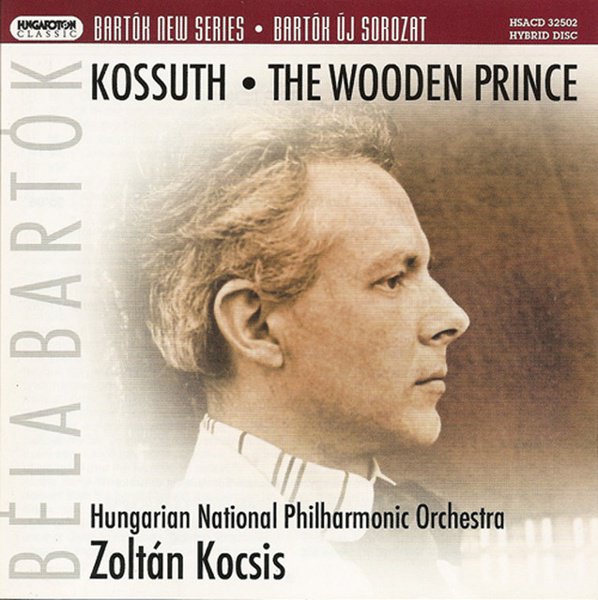 Bartók: Kossuth; The Wooden Prince cover