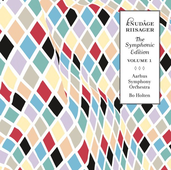 Knudage Riisager: Symphonic Edition, Vol. 1 album cover
