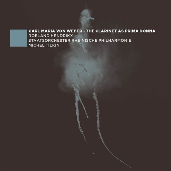 Carl Maria von Weber: The Clarinet as Prima Donna cover