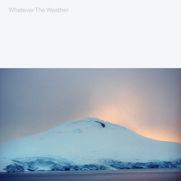 Whatever The Weather cover