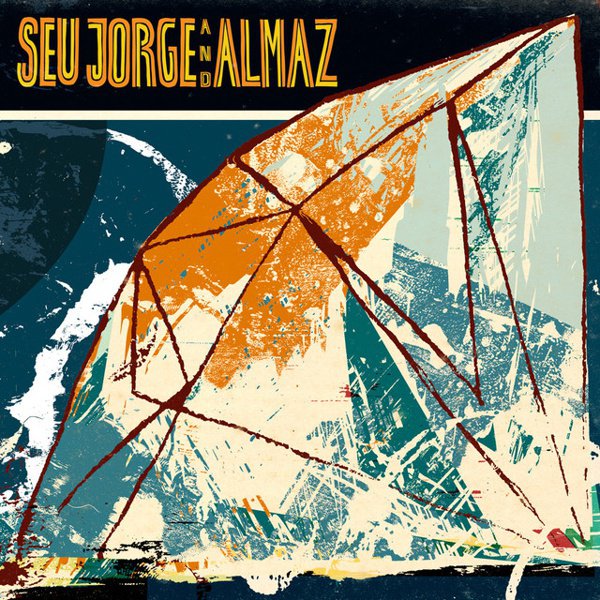 Seu Jorge & Almaz album cover