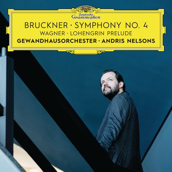 Bruckner: Symphony No. 4; Wagner: Lohengrin Prelude cover