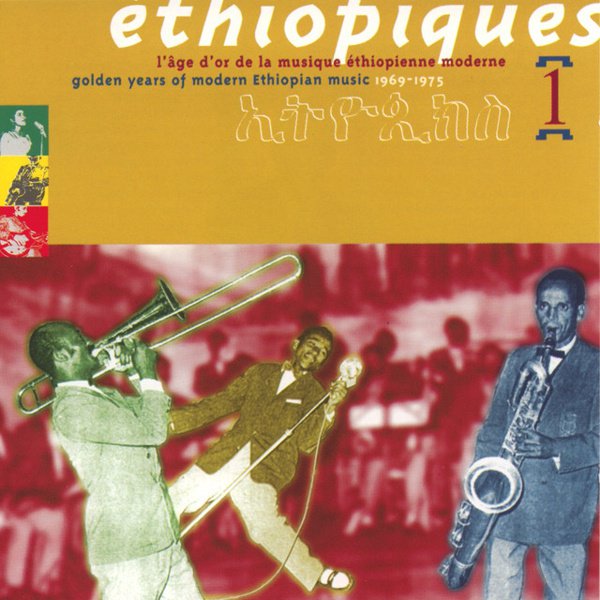 Ethiopiques, Vol. 1: Golden Years of Modern Music album cover
