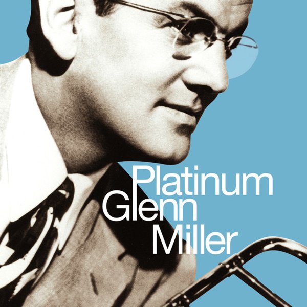 Platinum Glenn Miller cover