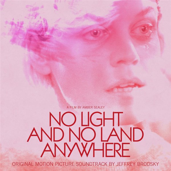 No Light and No Land Anywhere (Original Motion Picture Soundtrack) cover