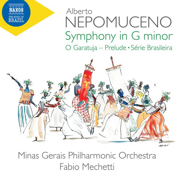  	Nepomuceno: Symphony in G Minor, O Garatuja Prelude & Série brasileira cover
