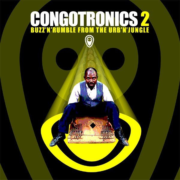 Congotronics 2: Buzz &#8216;n&#8217; Rumble from the Urb &#8216;n&#8217; Jungle cover
