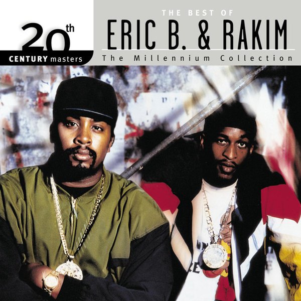 20th Century Masters: The Millennium Collection: Best of Eric B. & Rakim album cover
