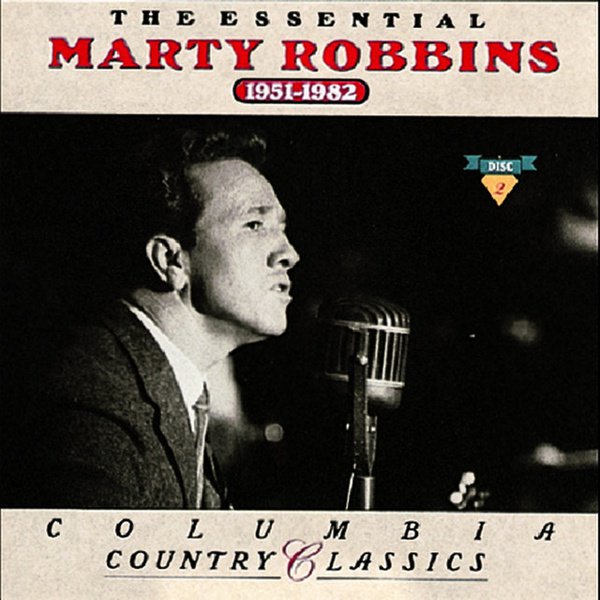 The Essential Marty Robbins: 1951-1982 album cover