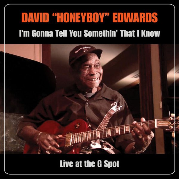 I’m Gonna Tell You Somethin’ That I Know: Live at the G Spot album cover