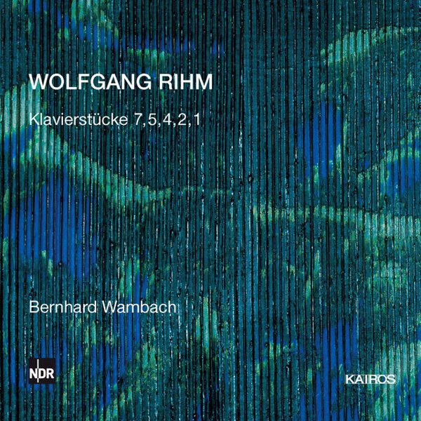 Wolfgang Rihm: Klavierstücke 7, 5, 4, 2, 1 cover