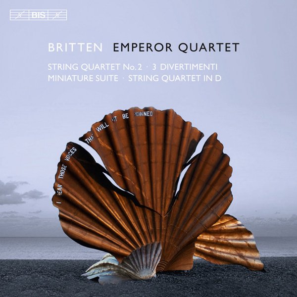 Britten: String Quartet No. 2; 3 Divertimenti; Miniature Suite; String Quartet in D album cover
