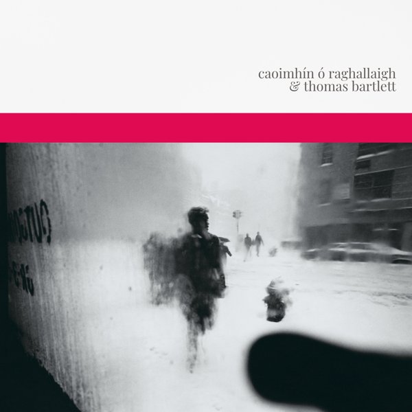 Caoimhín Ó Raghallaigh & Thomas Bartlett cover