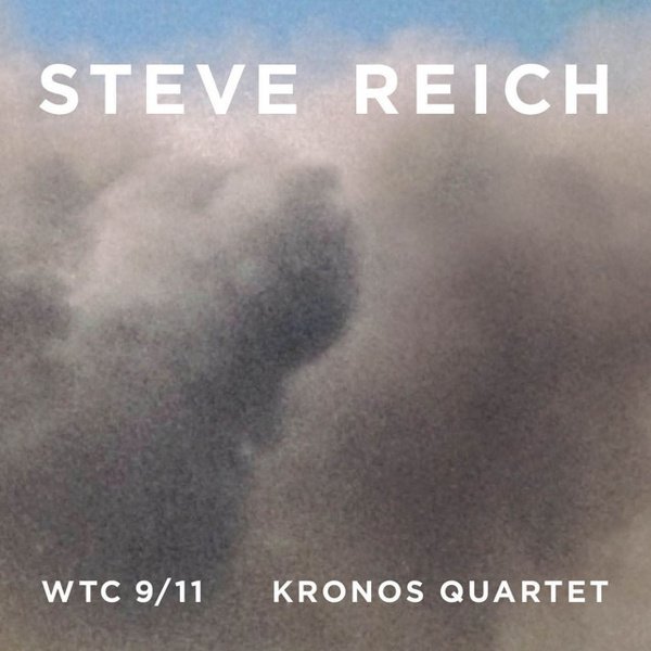 Steve Reich: WTC 9/11; Mallet Quartet; Dance Patterns cover
