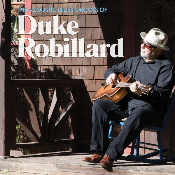 The Acoustic Blues & Roots of Duke Robillard cover