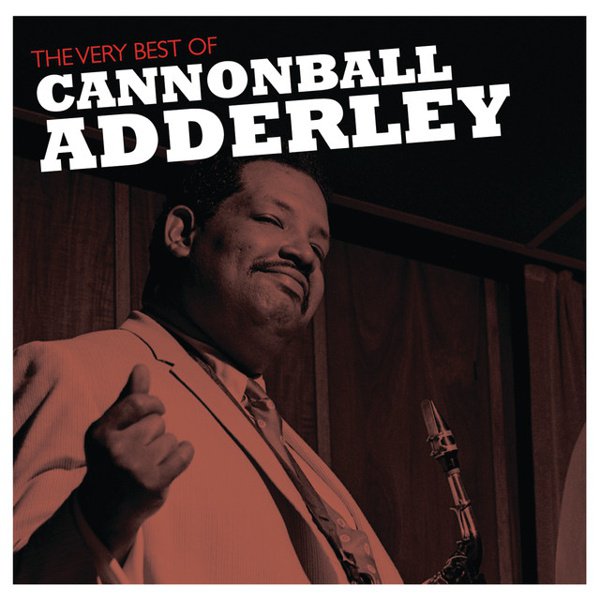 The Very Best of Cannonball Adderley cover