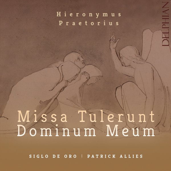 Hieronymus Praetorius: Missa Tulerunt Dominum Meum cover