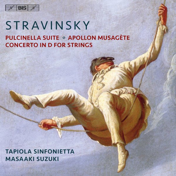 Stravinsky: Pulcinella Suite; Apollon Musagète; Concerto in D for Strings album cover
