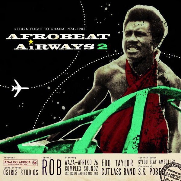 Afrobeat Airways, Vol. 2: Return Flight To Ghana 1974-1983 cover