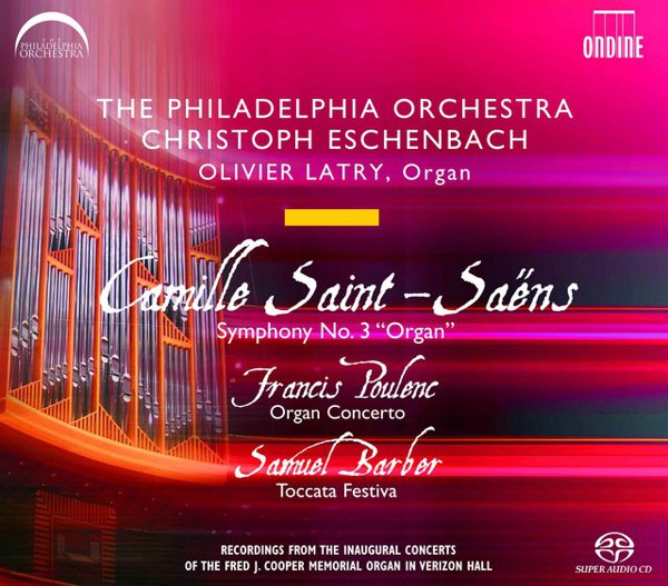 Saint-Saëns: Symphony No. 3; Poulenc: Organ Concerto; Barber: Toccata Festiva cover