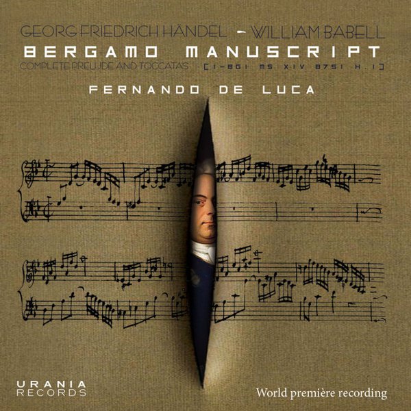 Handel: Complete Preludes & Toccatas From the Bergamo Manuscript cover