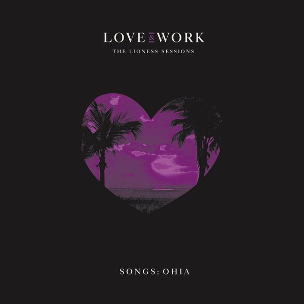 Love & Work: The Lioness Sessions album cover