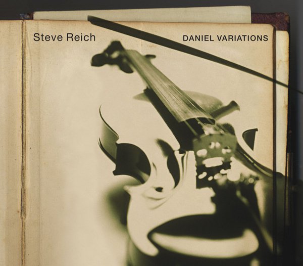 Steve Reich: Daniel Variations cover