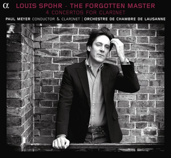Spohr: The Forgotten Master (The 4 Concertos for Clarinet) cover