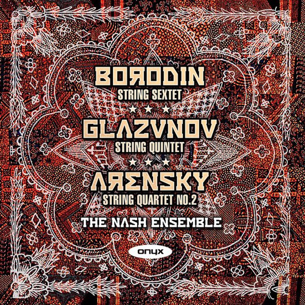 Borodin: String Sextet; Glazunov: String Quintet; Arensky: String Quartet No. 2 cover
