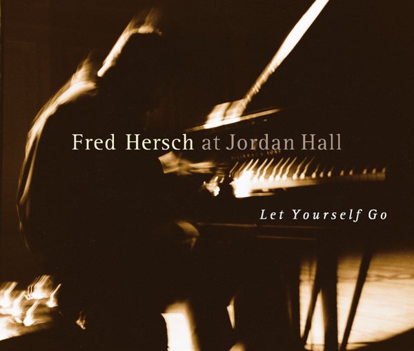 Let Yourself Go: Live at Jordan Hall album cover