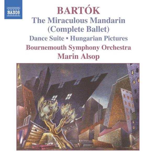 Bartók: The Miraculous Mandarin; Dance Suite; Hungarian Pictures cover