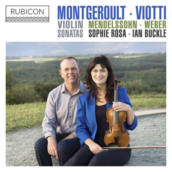 Montgeroult, Viotti, Weber & Mendelssohn: Violin Sonatas cover