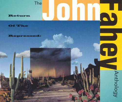 Return of the Repressed: The John Fahey Anthology cover