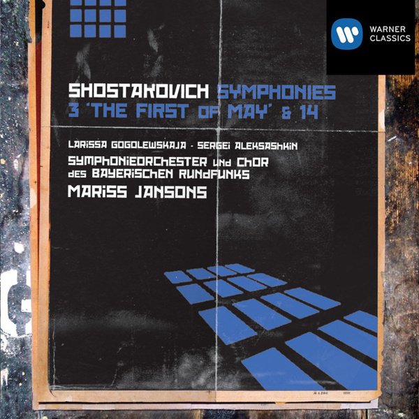 Shostakovich: Symphonies Nos. 3 “The First of May” & 14 cover