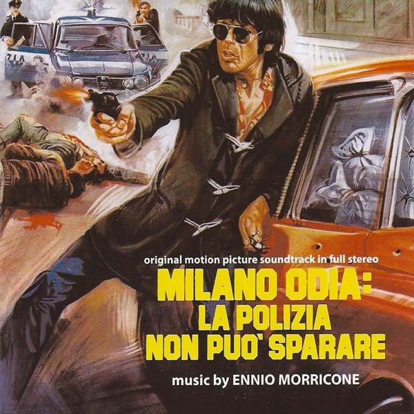 Milano Odia: La Polizia Non Può Sparare [Original Soundtrack] cover