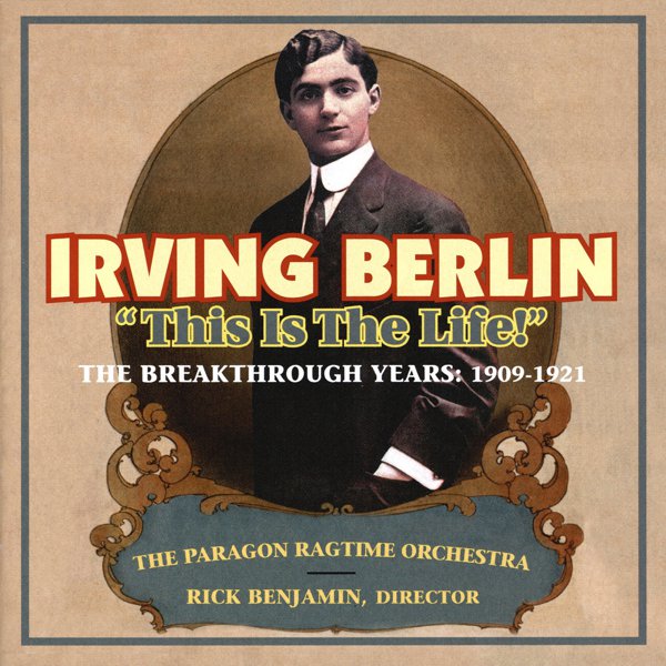 Irving Berlin - &#8220;This Is the Life!&#8221; cover