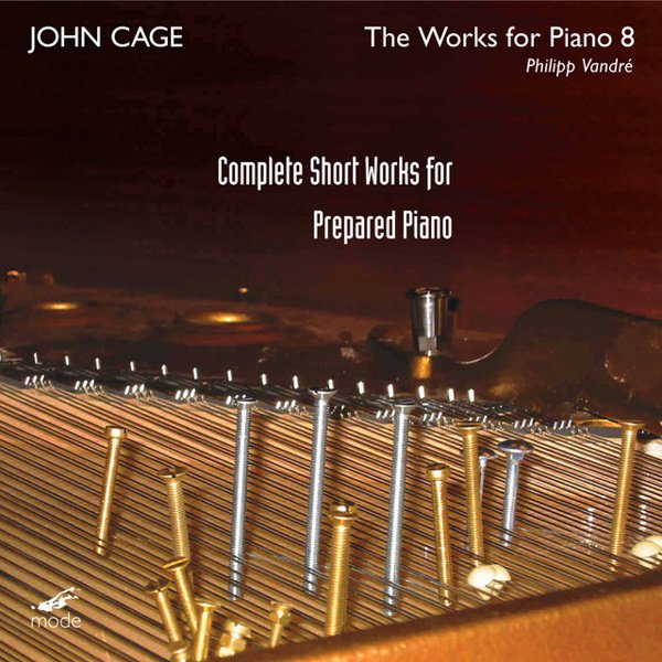 Cage: Complete Short Works for Prepared Piano cover